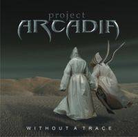 Project Arcadia : Without a Trace